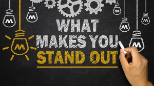 What Makes You Stand out